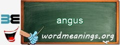 WordMeaning blackboard for angus